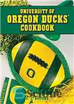 دانلود کتاب University of Oregon Ducks cookbook – کتاب آشپزی دانشگاه اورگان داکس