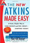 دانلود کتاب The New Atkins Made Easy: A Faster, Simpler Way to Shed Weight and Feel Great — Starting Today!...