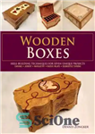 دانلود کتاب Wooden Boxes: Skill-Building Techniques for Seven Unique Projects – جعبه های چوبی: تکنیک های مهارت سازی برای هفت...