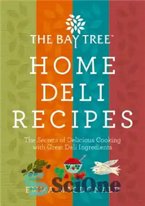 دانلود کتاب The Bay Tree Home Deli Cookbook – کتاب آشپزی The Bay Tree Home Deli