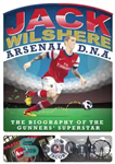 دانلود کتاب Jack Wilshere Arsenal D.N.A – جک ویلشر آرسنال DNA