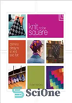 دانلود کتاب Knit to be Square: Domino Designs to Knit and Felt – بافتنی به شکل مربع: طرح های دومینو...