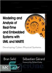 دانلود کتاب Modeling and Analysis of Real-Time and Embedded Systems with UML and MARTE. Developing Cyber-Physical Systems – مدل سازی...