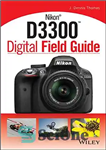 دانلود کتاب Nikon D3300 digital field guide – راهنمای میدان دیجیتال Nikon D3300