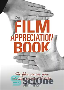 دانلود کتاب The film appreciation book : the film course you always wanted to take – کتاب قدردانی از فیلم:... 