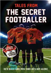 دانلود کتاب Tales from the Secret Footballer – داستان هایی از فوتبالیست مخفی