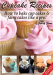 دانلود کتاب Cupcake Recipes: How to bake cup cakes and fairy cakes Like A Pro – دستور پخت کیک کوچک:...