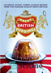 دانلود کتاب Great British puddings : over 140 sweet, sticky, yummy, classic recipes from the world-famous pudding club – پودینگ...