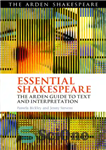 دانلود کتاب Essential Shakespeare: The Arden Guide to Text and Interpretation – شکسپیر ضروری: راهنمای آردن برای متن و تفسیر