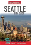 دانلود کتاب Insight Guides: Seattle City Guide – راهنمای بینش: راهنمای شهر سیاتل