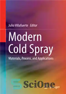 دانلود کتاب Modern Cold Spray: Materials, Process, and Applications – اسپری سرد مدرن: مواد، فرآیند و کاربردها