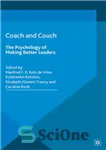 دانلود کتاب Coach and Couch: The Psychology of Making Better Leaders – مربی و نیمکت: روانشناسی ایجاد رهبران بهتر