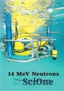 دانلود کتاب 14 MeV Neutrons : physics and applications – نوترون های 14 مگا ولت: فیزیک و کاربردها