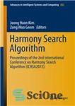دانلود کتاب Harmony Search Algorithm: Proceedings of the 2nd International Conference on Harmony Search Algorithm (ICHSA2015) – الگوریتم جستجوی هارمونی:...