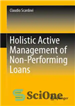 دانلود کتاب Holistic Active Management of Non-Performing Loans – مدیریت فعال کل نگر وام های غیرجاری