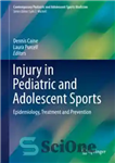 دانلود کتاب Injury in Pediatric and Adolescent Sports: Epidemiology, Treatment and Prevention – آسیب در ورزش کودکان و نوجوانان: اپیدمیولوژی،...