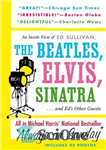 دانلود کتاب Always On Sunday An Inside View of Ed Sullivan, the Beatles, Elvis, Sinatra & Ed’s Other Guests –...