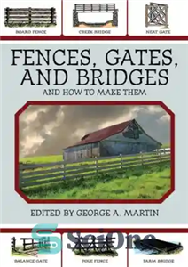 دانلود کتاب Fences, gates, and bridges : and how to make them – نرده ها، دروازه ها و پل ها:... 