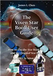 دانلود کتاب The Vixen Star Book User Guide: How to Use the Star Book TEN and the Original Star Book...