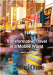 دانلود کتاب Transformative travel in a mobile world – سفر متحول کننده در دنیای موبایل