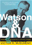 دانلود کتاب Watson and DNA – واتسون و DNA