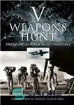 دانلود کتاب V – weapons hunt : defeating German secret weapons – V – شکار سلاح: شکست دادن سلاح های...
