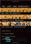 دانلود کتاب The jury and democracy : how jury deliberation promotes civic engagement and political participation – هیئت منصفه و...