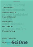 دانلود کتاب Longitudinal Developments in Vocabulary Knowledge and Lexical Organization – تحولات طولی در دانش واژگان و سازماندهی واژگانی