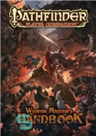 دانلود کتاب Pathfinder Player Companion: Weapon Master’s Handbook – راهنما Player Companion: Weapon Master’s Handbook