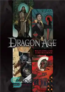 دانلود کتاب Dragon Age: Core Rulebook – عصر اژدها: کتاب قوانین اصلی