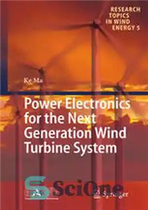 دانلود کتاب Power Electronics for the Next Generation Wind Turbine System – الکترونیک قدرت برای سیستم توربین بادی نسل بعدی