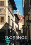 دانلود کتاب Florence : a walking guide to its architecture – فلورانس: راهنمای پیاده روی برای معماری آن