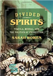 دانلود کتاب Divided Spirits : Tequila, Mezcal, and the Politics of Production – ارواح تقسیم شده: تکیلا، مزکال، و سیاست...