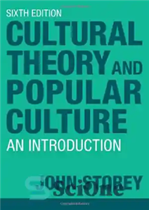 دانلود کتاب Cultural Theory and Popular Culture: An Introduction – نظریه فرهنگی و فرهنگ عامه: مقدمه