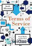 دانلود کتاب Terms of service : social media and the price of constant connection – شرایط خدمات: رسانه های اجتماعی...