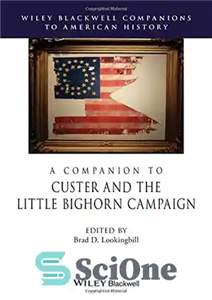 دانلود کتاب A Companion to Custer and the Little Bighorn Campaign – همراهی برای کمپین کاستر و بیگورن کوچک