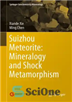 دانلود کتاب Suizhou Meteorite: Mineralogy and Shock Metamorphism – شهاب سنگ سوئیژو: کانی شناسی و دگرگونی شوک