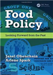 دانلود کتاب Food Policy: Looking Forward from the Past – سیاست غذایی: نگاه به آینده از گذشته