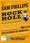 دانلود کتاب Sam Phillips: The Man Who Invented Rock ‘n’ Roll – سام فیلیپس: مردی که راک اند رول را...