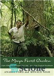 دانلود کتاب Maya Forest Garden: Eight Millennia of Sustainable Cultivation of the Tropical Woodlands – باغ جنگلی مایا: هشت هزار...