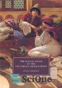 دانلود کتاب The Racial Hand in the Victorian Imagination – دست نژادی در تخیل ویکتوریا 