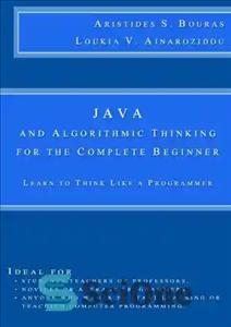 دانلود کتاب Java and Algorithmic Thinking for the Complete Beginner: Learn to Think Like a Programmer – جاوا و تفکر...