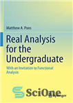 دانلود کتاب Real Analysis for the Undergraduate: With an Invitation to Functional Analysis – تحلیل واقعی برای مقطع کارشناسی: با...