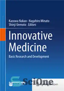 دانلود کتاب Innovative Medicine: Basic Research and Development – پزشکی نوآورانه: تحقیق و توسعه پایه