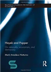 دانلود کتاب Hayek and Popper: On Rationality, Economism, and Democracy – هایک و پوپر: درباره عقلانیت، اقتصاد گرایی و دموکراسی