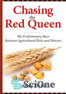 دانلود کتاب Chasing the Red Queen: The Evolutionary Race Between Agricultural Pests and Poisons – تعقیب ملکه سرخ: مسابقه تکاملی...