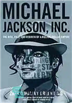 دانلود کتاب Michael Jackson, Inc : the rise, fall and rebirth of a billion-dollar empire – مایکل جکسون: ظهور، سقوط...