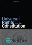 دانلود کتاب Universal Rights and the Constitution – حقوق جهانی و قانون اساسی