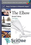 دانلود کتاب Master Techniques in Orthopaedic Surgery: The Elbow – تکنیک های کارشناسی ارشد در جراحی ارتوپدی: آرنج