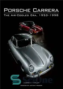 دانلود کتاب Porsche Carrera: The Air-Cooled Era, 1953-1998 – پورشه کاررا: عصر هوا خنک، 1953-1998 